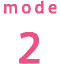 mode2